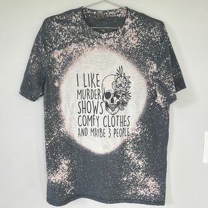 I Like Murder Shows, Comfy Clothes, and Maybe Three People Soft Tshirt